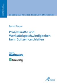 Produktbild: Prozesskr&auml;fte und Werkst&uuml;ckgeschwindigkeiten beim Spitzenlosschleifen