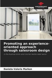 Produktbild: Promoting an experience-oriented approach through salesroom design