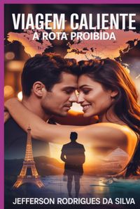 Produktbild: Viagem Caliente A Rota Proibida