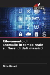 Produktbild: Rilevamento di anomalie in tempo reale su flussi di dati massicci
