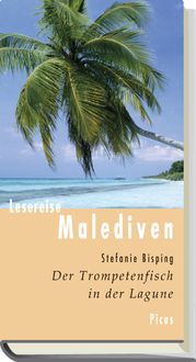 Bild vom Artikel Lesereise Malediven vom Autor Stefanie Bisping