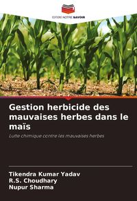 Produktbild: Gestion herbicide des mauvaises herbes dans le ma&iuml;s
