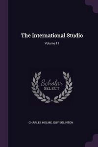 Produktbild: The International Studio; Volume 11