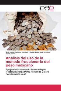 Produktbild: An&aacute;lisis del uso de la moneda fraccionaria del peso mexicano