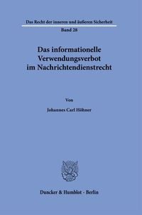 Produktbild: Das informationelle Verwendungsverbot im Nachrichtendienstrecht.