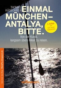 Produktbild: Einmal M&uuml;nchen - Antalya, bitte. 3. Auflage