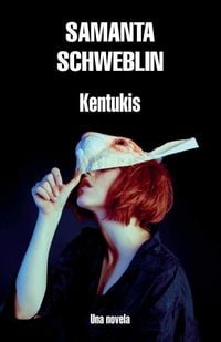 Produktbild: Kentukis / Little Eyes: A Novel