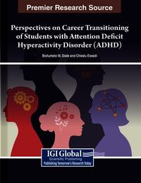 Produktbild: Perspectives on Career Transitioning of Students with Attention Deficit Hyperactivity Disorder (ADHD)