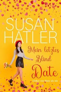 Produktbild: Mein letztes Blind Date (Lieber ein Date als nie, #3)