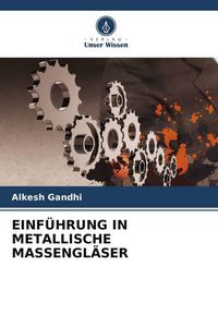 Produktbild: EINF&Uuml;HRUNG IN METALLISCHE MASSENGL&Auml;SER