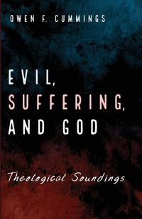 Produktbild: Evil, Suffering, and God