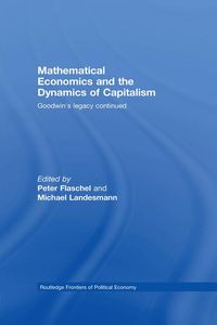 Produktbild: Mathematical Economics and the Dynamics of Capitalism
