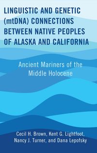 Produktbild: Linguistic and Genetic (mtDNA) Connections between Native Peoples of Alaska and California