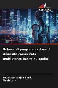 Produktbild: Schemi di programmazione di diversit&agrave; commutata multiutente basati su soglia