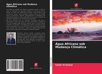 Produktbild: &Aacute;gua Africana sob Mudan&ccedil;a Clim&aacute;tica