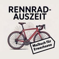 Produktbild: Rennrad Auszeit - Malbuch f&uuml;r Erwachsene