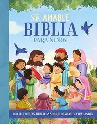 Produktbild: Biblia Para Ni&ntilde;os - S&eacute; Amable (the Be Kind Bible Story Book)