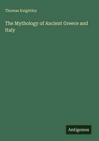 Produktbild: The Mythology of Ancient Greece and Italy