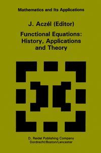 Produktbild: Functional Equations: History, Applications and Theory