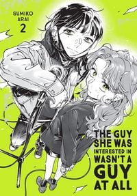 Produktbild: The Guy She Was Interested in Wasn't a Guy at All, Vol. 2