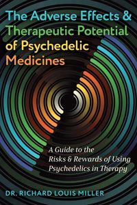 Produktbild: The Adverse Effects and Therapeutic Potential of Psychedelic Medicines