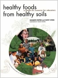 Produktbild: Healthy Foods from Healthy Soils: A Hands-On Resource for Educators