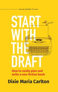 Produktbild: Start With the Draft (Authority Author Series, #1)