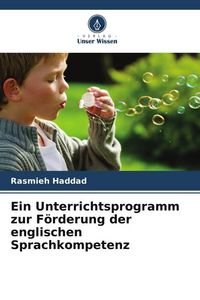 Produktbild: Ein Unterrichtsprogramm zur F&ouml;rderung der englischen Sprachkompetenz