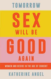 Produktbild: Tomorrow Sex Will Be Good Again