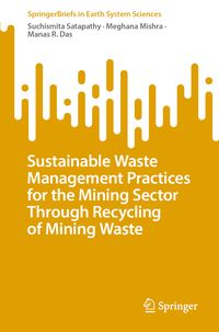 Produktbild: Sustainable Waste Management Practices for the Mining Sector Through Recycling of Mining Waste