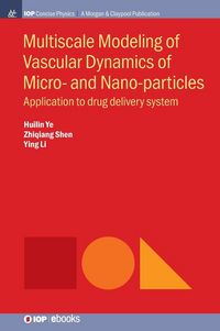 Produktbild: Multiscale Modeling of Vascular Dynamics of Micro- and Nano-particles