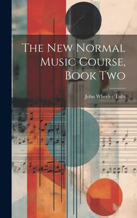 Produktbild: The New Normal Music Course, Book Two