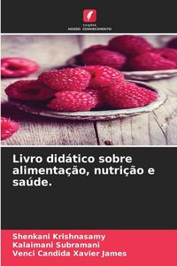 Produktbild: Livro did&aacute;tico sobre alimenta&ccedil;&atilde;o, nutri&ccedil;&atilde;o e sa&uacute;de.