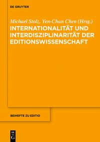 Produktbild: Internationalit&auml;t und Interdisziplinarit&auml;t der Editionswissenschaft