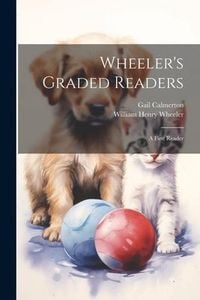 Produktbild: Wheeler's Graded Readers: A First Reader
