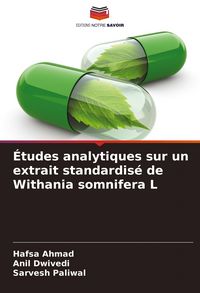 Produktbild: &Eacute;tudes analytiques sur un extrait standardis&eacute; de Withania somnifera L