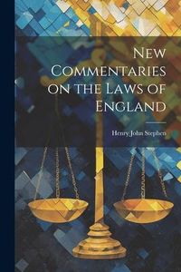 Produktbild: New Commentaries on the Laws of England