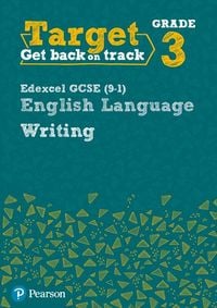 Produktbild: Target Grade 3 Writing Edexcel GCSE (9-1) English Language Workbook