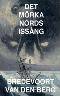 Produktbild: Det M&ouml;rka Nords Iss&aring;ng