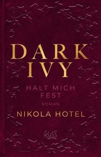 Bild vom Artikel Dark Ivy - Halt mich fest vom Autor Nikola Hotel