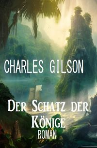 Produktbild: Der Schatz der K&ouml;nige: Roman