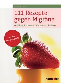 Produktbild: 111 Rezepte gegen Migr&auml;ne