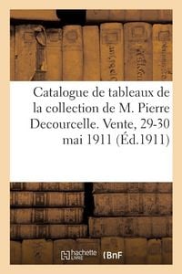 Produktbild: Catalogue de tableaux anciens, sculptures, objets d'art et d'ameublement, biscuits, porcelaines