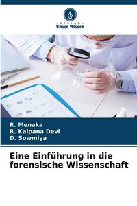 Produktbild: Eine Einf&uuml;hrung in die forensische Wissenschaft