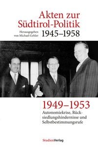 Produktbild: Akten zur S&uuml;dtirol-Politik 1945&ndash;1958