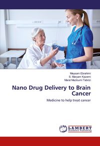 Produktbild: Nano Drug Delivery to Brain Cancer