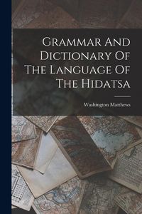 Produktbild: Grammar And Dictionary Of The Language Of The Hidatsa