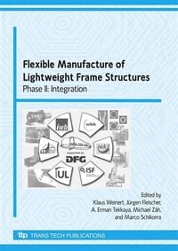 Produktbild: Flexible Manufacture of Lightweight Frame Structures, 2008