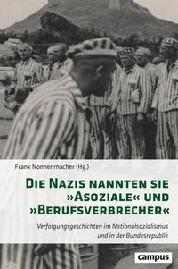 Bild vom Artikel Die Nazis nannten sie »Asoziale« und »Berufsverbrecher« vom Autor 