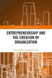 Produktbild: Entrepreneurship and the Creation of Organization